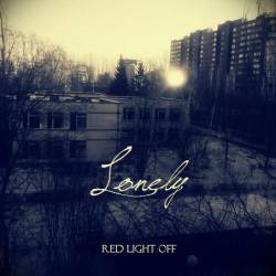 Lonely : Red Light Off